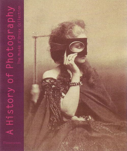 A History of Photography. The Musée d'Orsay Collection 1839-1925
