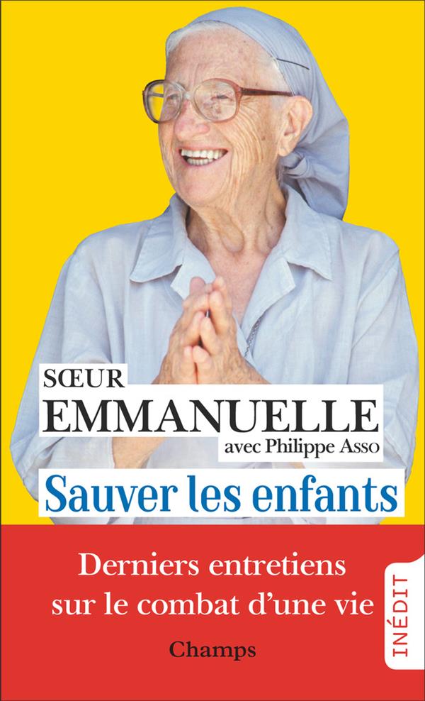 Sauver les enfants. Derniers entretiens avec Philippe Asso