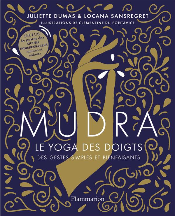 Mudra. Le yoga des doigts. Avec un poster des Mudra