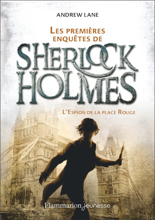 LES PREMIERES ENQUETES DE SHERLOCK HOLMES - VOL03 - L'ESPION DE LA PLACE ROUGE