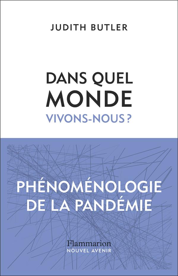 Dans quel monde vivons-nous ?. Phénoménologie de la pandémie