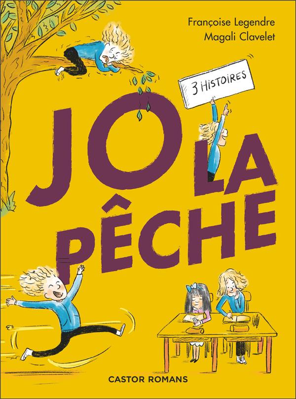Jo la Pêche. 3 histoires