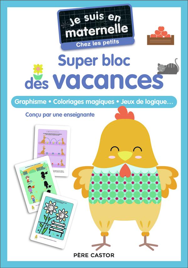 Je suis en maternelle chez les petits. Super bloc des vacances