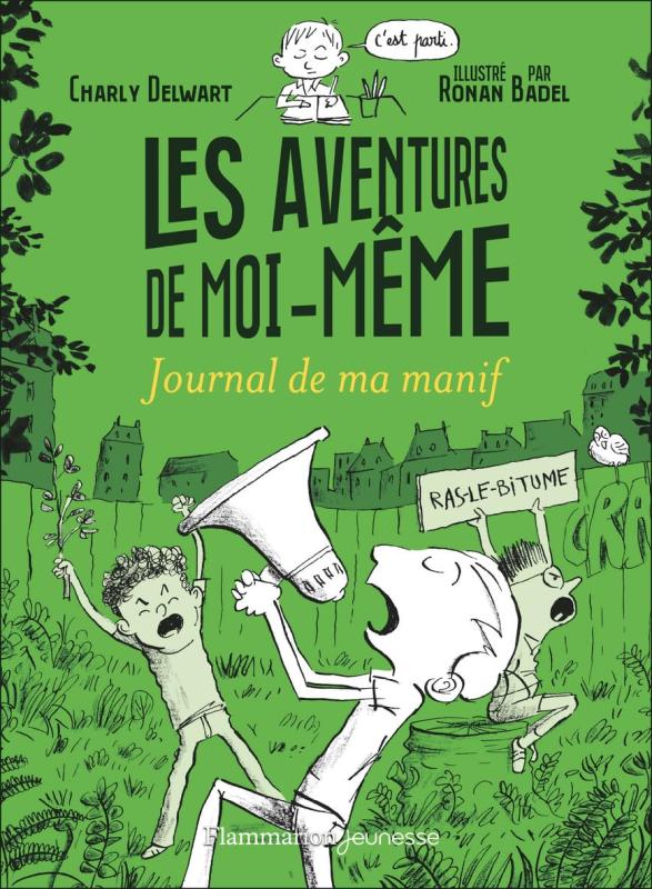 Les aventures de moi-même Tome 3 : Journal de ma manif