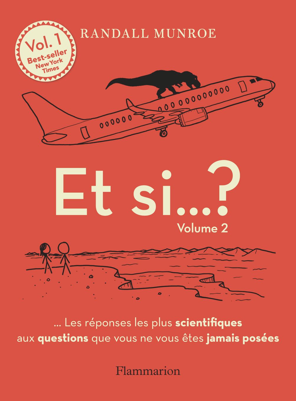 Et si... ? Tome 2, ... Les réponses les plus scientifiques aux questions que vous ne vous êtes jamai