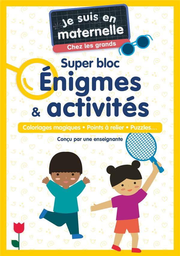 Je suis en maternelle : Je suis en maternelle, chez les grands - Super bloc énigmes & activités. Col