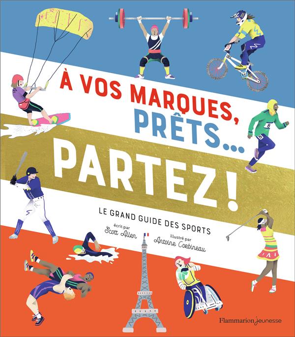 A vos marques, prêts... partez ! Le grand guide des sports