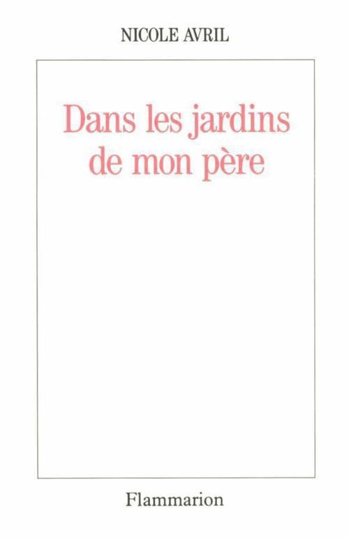 Dans les jardins de mon père