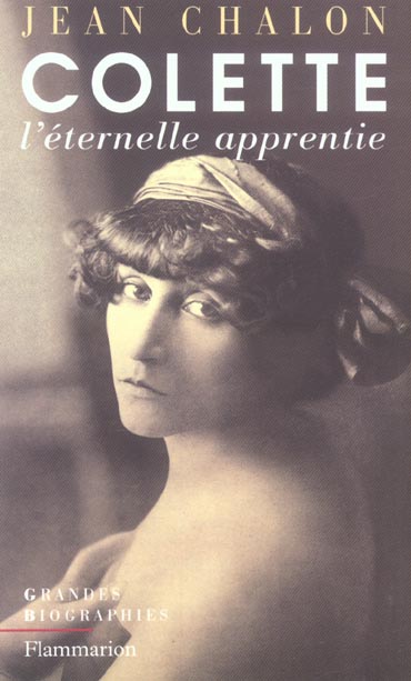 Colette. L'éternelle apprentie
