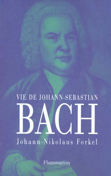 Sur la vie, l'art et l'oeuvre de Johann Sebastian Bach