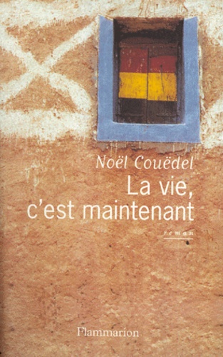 LA VIE, C'EST MAINTENANT