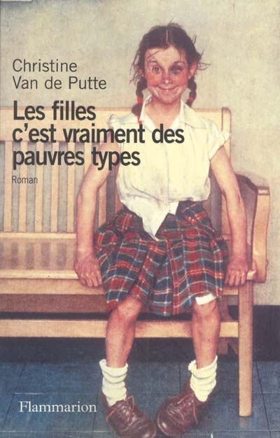 Les filles c'est vraiment des pauvres types