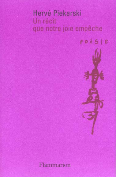 Un récit que notre joie empêche