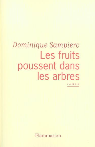 Les fruits poussent dans les arbres