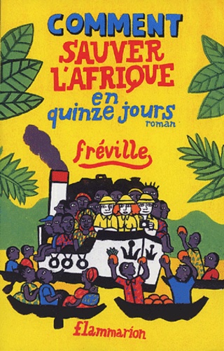 Comment sauver l'Afrique en quinze jours