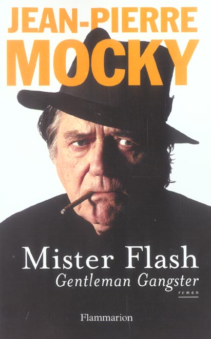 Mister flash. Gentleman Gangster