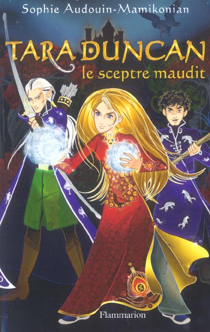Tara Duncan Tome 3 : Le Sceptre Maudit