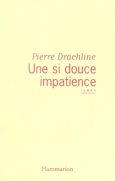 Une si douce impatience
