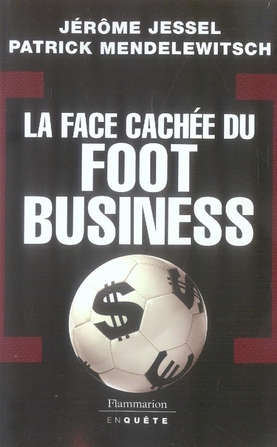 La face cachée du foot business