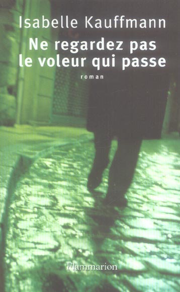 Ne regardez pas le voleur qui passe