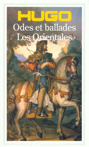 Odes et ballades. Les Orientales