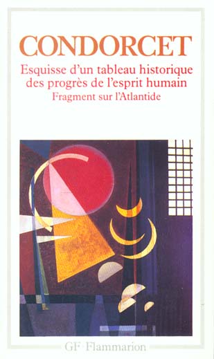Esquisse d'un tableau historique des progrès de l'esprit humain. suivi de Fragment sur l'Atlantide