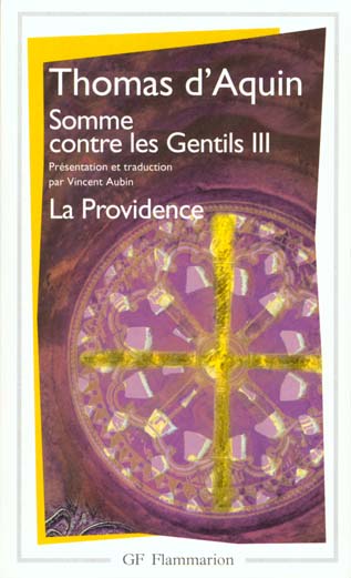 SOMME CONTRE LES GENTILS. Tome 3, La Providence