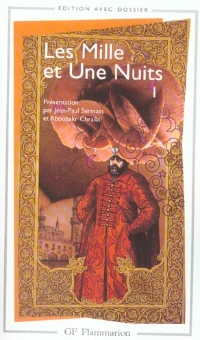 Les Mille et Une Nuits. Tome 1, Contes arabes