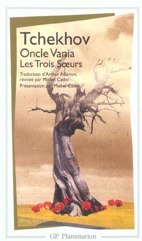 Oncle Vania ; Les Trois Soeurs