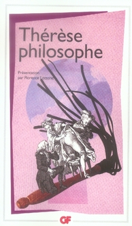 Thérèse philosophe. Ou Mémoires pour servir à l'histoire du Père Dirrag et de Mademoiselle Eradice