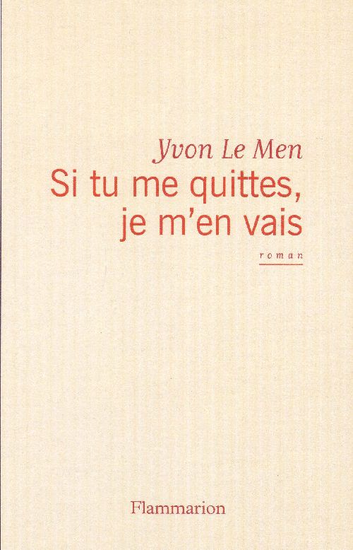 Si tu me quittes, je m'en vais