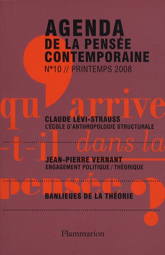 Agenda de la pensée contemporaine N° 10, Printemps 2008