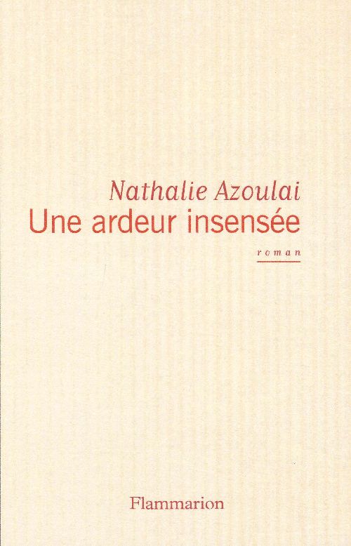 Une ardeur insensée