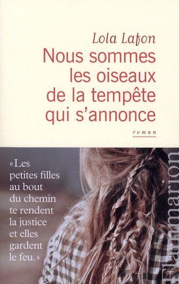 Nous sommes les oiseaux de la tempête qui s'annonce