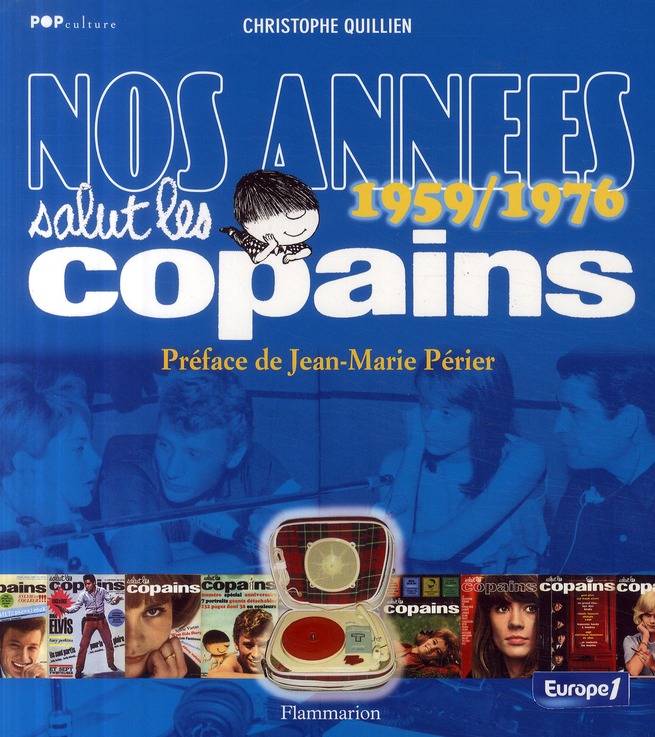 Nos années "Salut les copains". 1959-1976