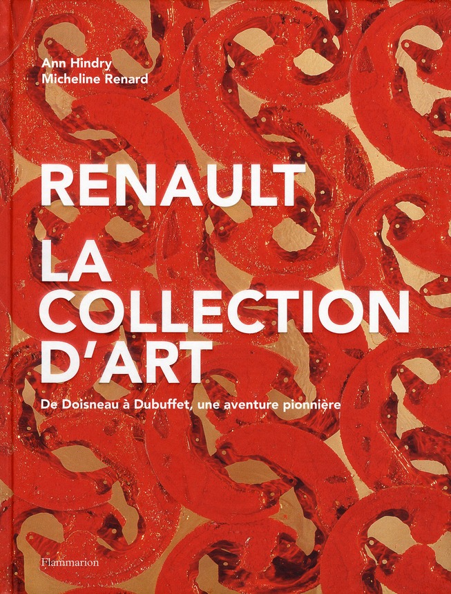 Renault, la collection d'art. De Doisneau à Dubuffet, une aventure pionnière