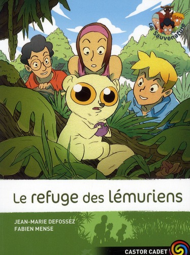 Les Sauvenature Tome 10 : Le refuge des lémuriens