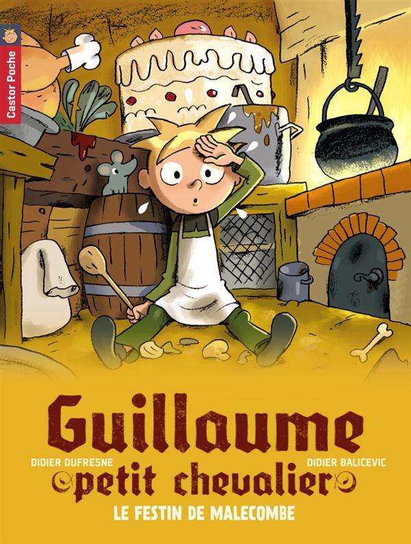 Guillaume petit chevalier Tome 5 : Le festin de Malecombe