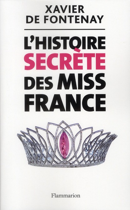 L'Histoire secrète des Miss France