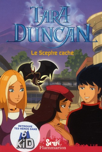 Tara Duncan Tome 3 : Le Sceptre caché