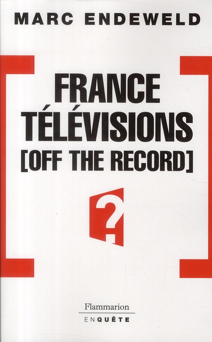 France Télévisions, off the record