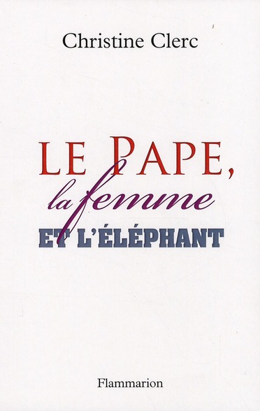 Le pape, la femme et l'éléphant