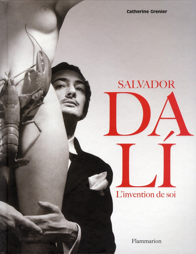 Salvador Dali. L'invention de soi