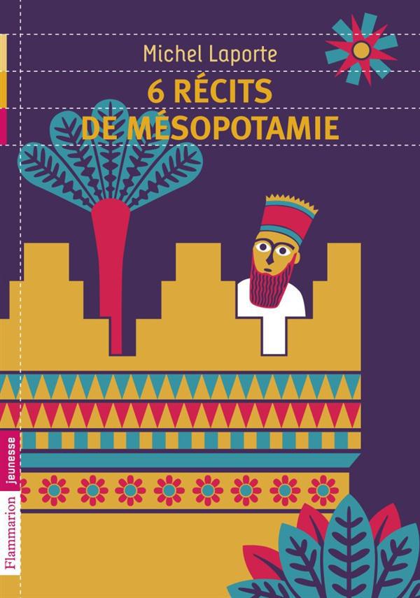 6 récits de Mésopotamie