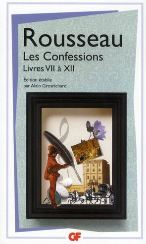 Les Confessions. Tome 2, Livres 7 à 12