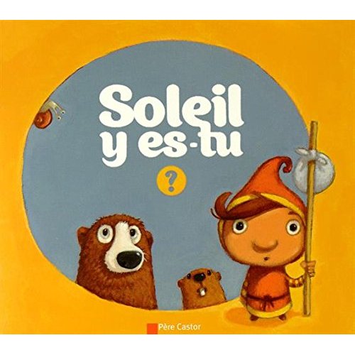 Soleil y es-tu ?