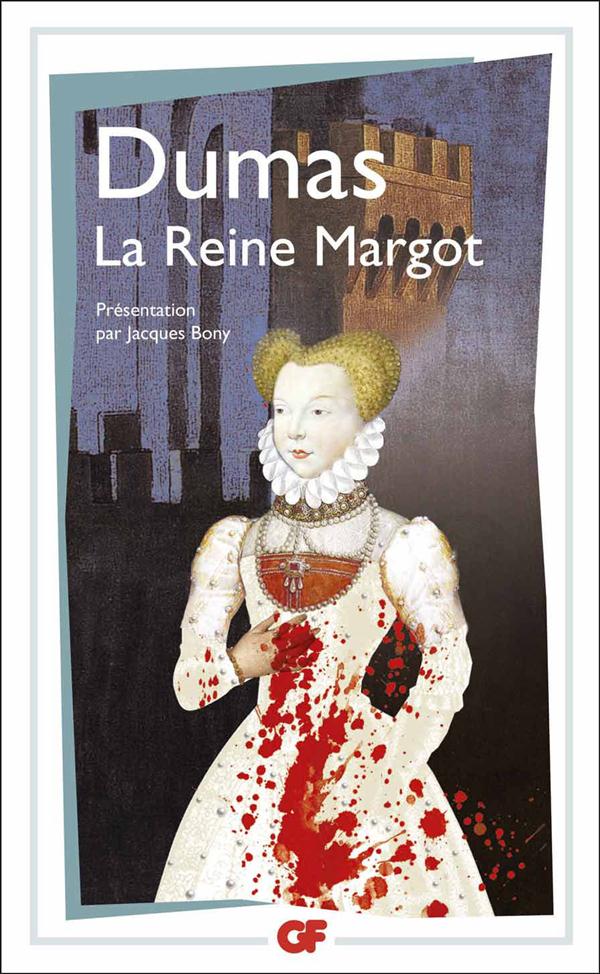 La Reine Margot