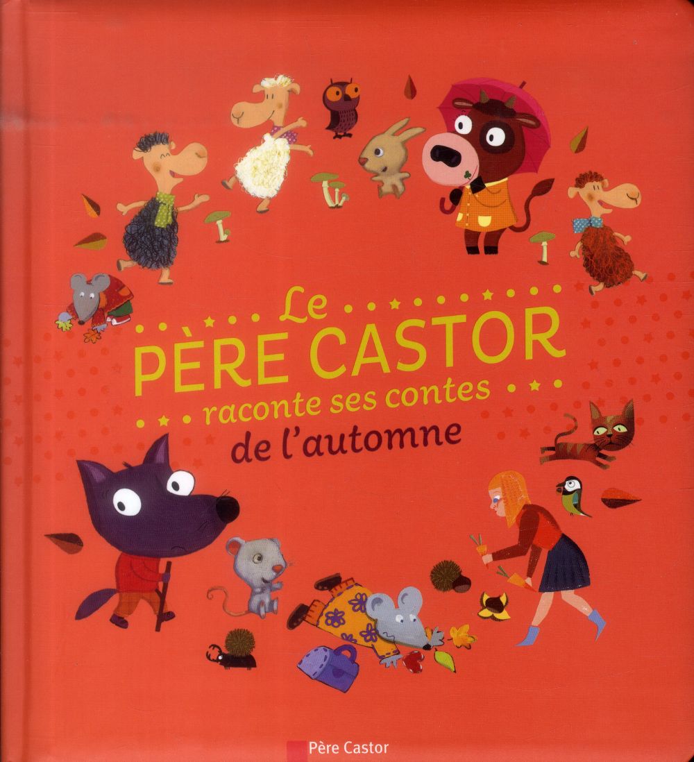 Le Père Castor raconte ses contes de l'automne