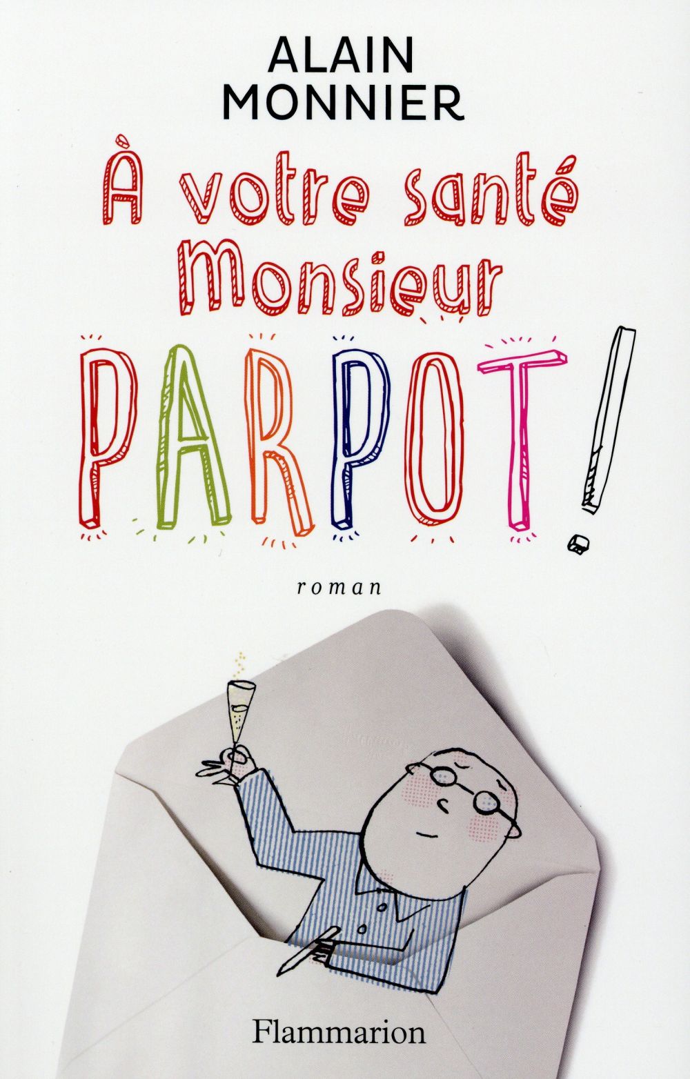 A votre santé monsieur Parpot !