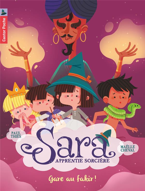 Sara apprentie sorcière Tome 5 : Gare au fakir !